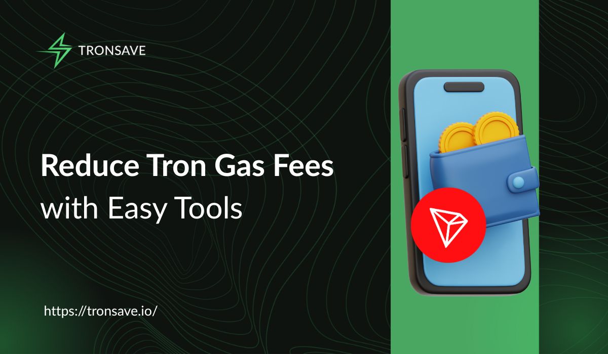 Reduce Tron Gas Fees with Easy Tools - Tronsave Blog | TRON Energy and  Bandwidth Explained: Complete Guide 2025