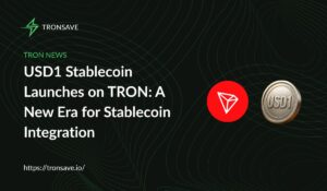 USD1 Stablecoin Launches on TRON: A New Era for Stablecoin Integration