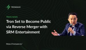 Tron Set to Become Public via Reverse Merger with SRM Entertainment