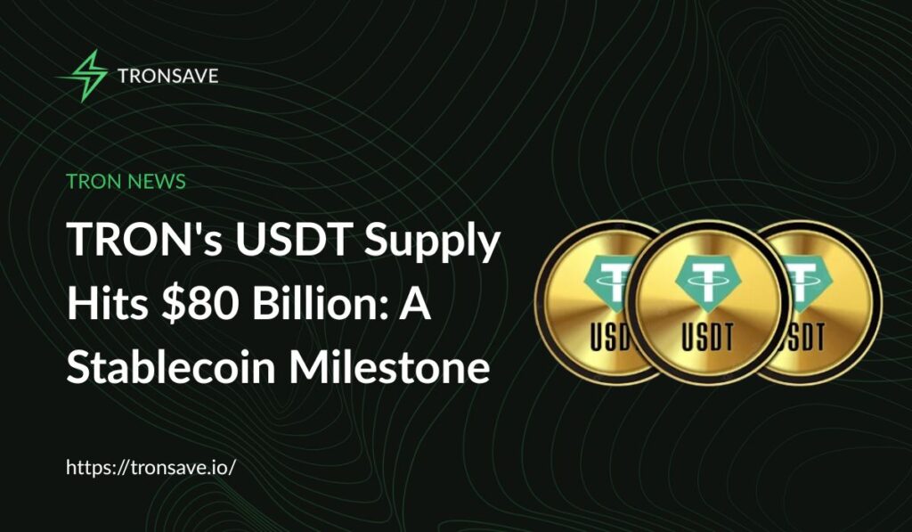 TRON's USDT Supply Hits $80 Billion: A Stablecoin Milestone TRON's USDT Supply Hits $80 Billion: A Stablecoin Milestone