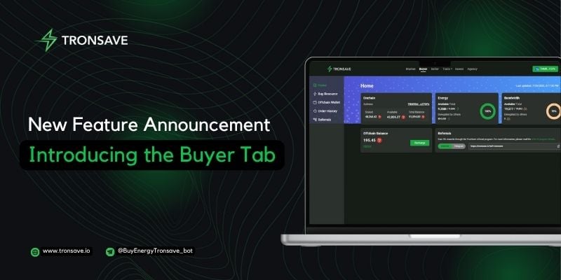 New Feature Announcement: Introducing the Buyer Tab on Tronsave New Feature Announcement: Introducing the Buyer Tab on Tronsave