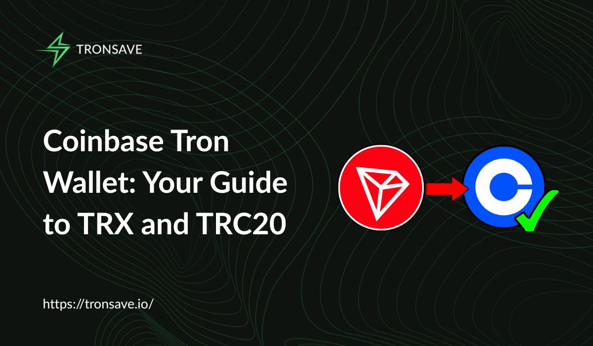Coinbase Tron Wallet: Your Guide to TRX and TRC20 - Tronsave Blog | TRON  Energy and Bandwidth Explained: Complete Guide 2025