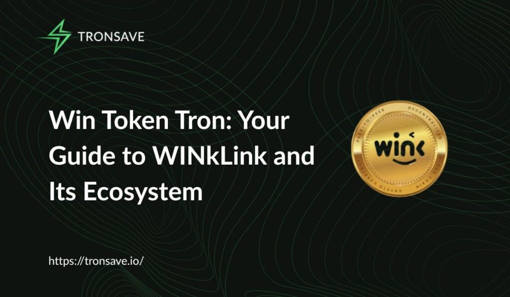 Win Token Tron: Your Guide to WINkLink and Its Ecosystem Win Token Tron: Your Guide to WINkLink and Its Ecosystem