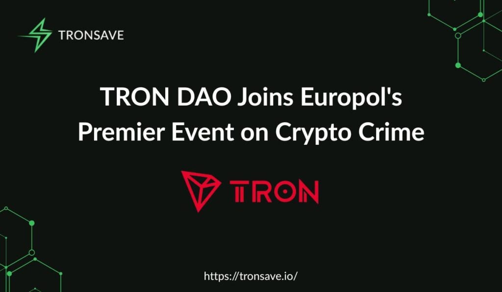 TRON DAO Joins Europol's Premier Event on Crypto Crime