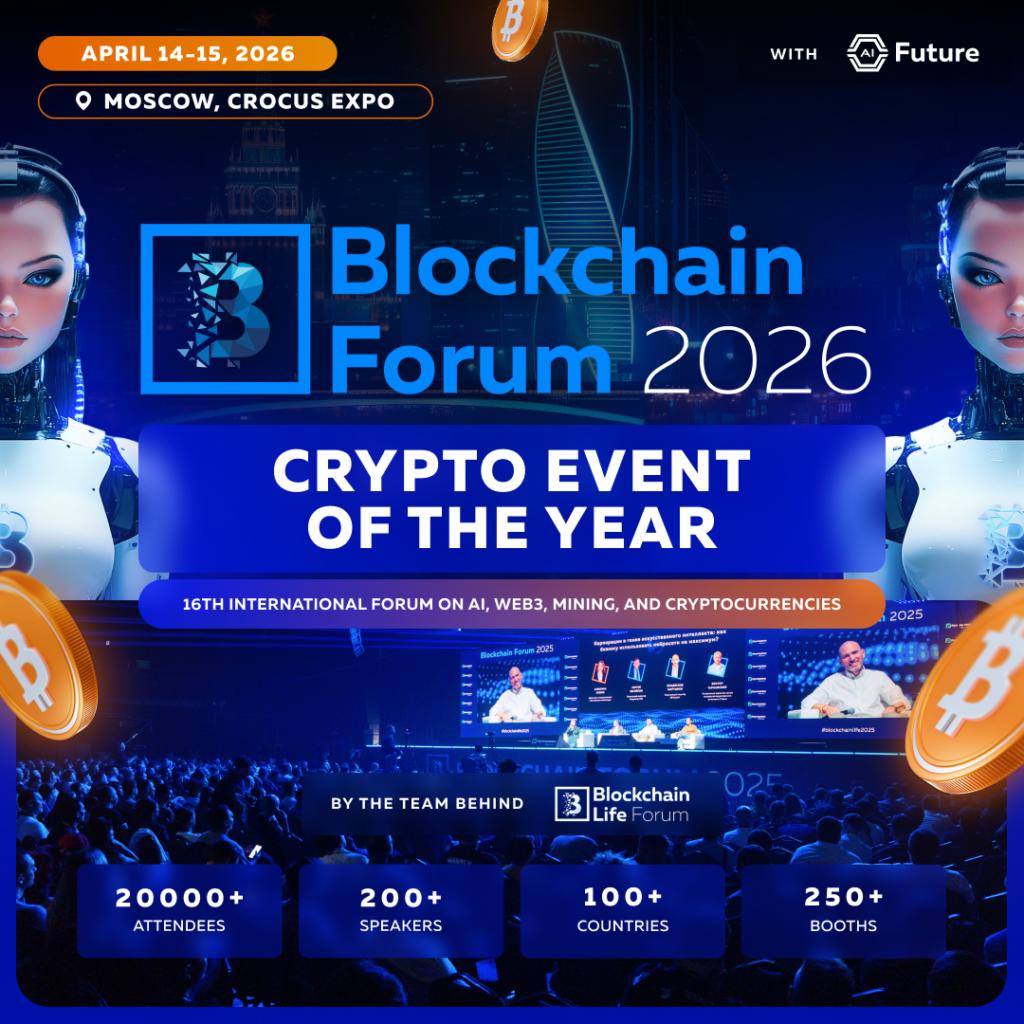 Blockchain Forum 2026: The Main Crypto Event goes to Moscow on April 14–15 Blockchain Forum 2026: The Main Crypto Event goes to Moscow on April 14–15