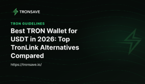 Best TRON Wallet for USDT in 2026: Top TronLink Alternatives Compared