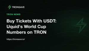 Buy Tickets With USDT: Uquid's World Cup Numbers on TRON
