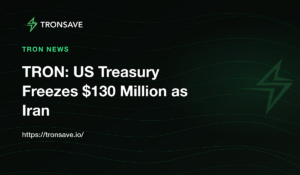 TRON: US Treasury Freezes $130 Million as Iran-Linked USDT…