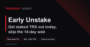 How to Early Unstake TRX and Skip TRON's 14-Day Wait (2026)
