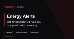 TronSave Telegram alerts for reclaim warnings, low resources and matching orders