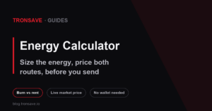 TronSave Energy Calculator comparing the cost of burning TRX with renting energy