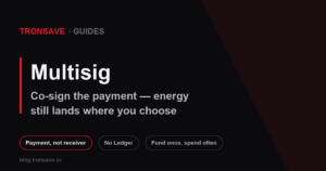 Paying for TRON energy from a multisig treasury wallet