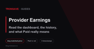 Reading the TronSave provider dashboard and delegation history