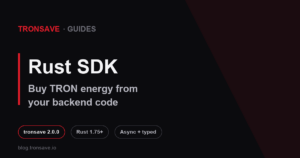Buy TRON energy in Rust with the official TronSave crate