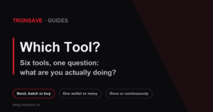 Choosing the right TronSave tool for sending, batching, buying or pricing energy